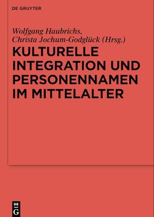 Kulturelle Integration und Personennamen im Mittelalter