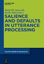 Salience and Defaults in Utterance Processing