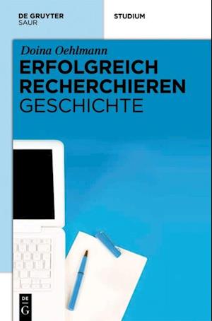 Erfolgreich recherchieren - Geschichte