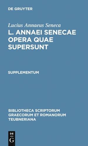 L. Annaei Senecae opera quae supersunt