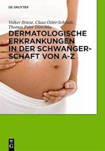 Dermatologische Erkrankungen in Der Schwangerschaft Von A-Z