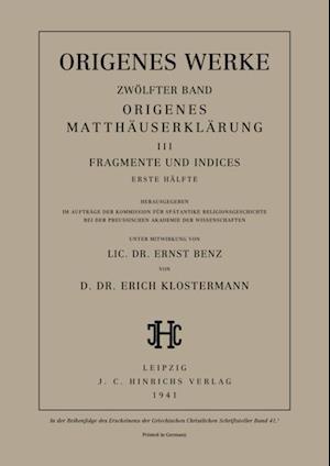 Origenes Matthauserklarung III: Fragmente und Indices, Erste Halfte