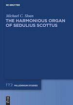 The Harmonious Organ of Sedulius Scottus