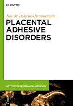 Placental Adhesive Disorders