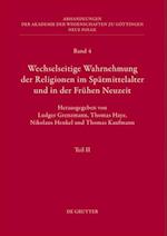 Wechselseitige Wahrnehmung der Religionen im Spätmittelalter und in der Frühen Neuzeit