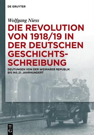 Die Revolution von 1918/19 in der deutschen Geschichtsschreibung