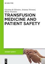 Transfusion Medicine and Patient Safety