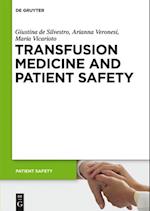 Transfusion Medicine and Patient Safety