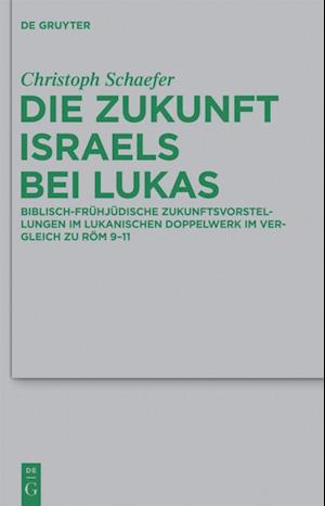 Die Zukunft Israels bei Lukas