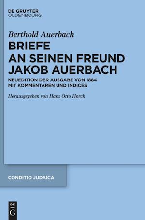 Berthold Auerbach: Briefe an seinen Freund Jakob Auerbach