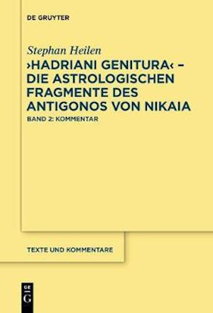 "Hadriani genitura" – Die astrologischen Fragmente des Antigonos von Nikaia