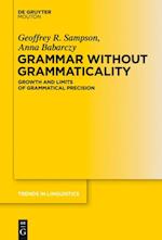 Grammar Without Grammaticality