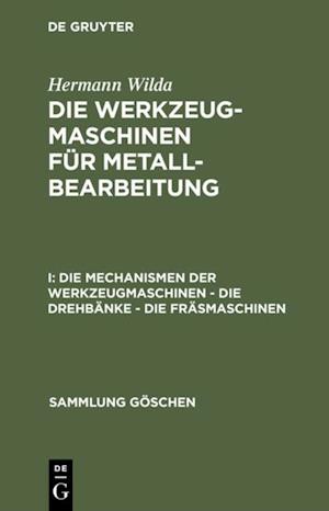 Die Mechanismen der Werkzeugmaschinen – Die Drehbänke – Die Fräsmaschinen