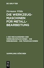 Die Mechanismen der Werkzeugmaschinen – Die Drehbänke – Die Fräsmaschinen