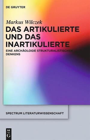 Das Artikulierte und das Inartikulierte