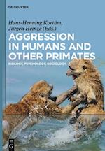 Aggression in Humans and Other Primates