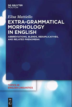 Extra-grammatical Morphology in English