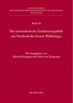 Die orientalistische Gelehrtenrepublik am Vorabend des Ersten Weltkrieges