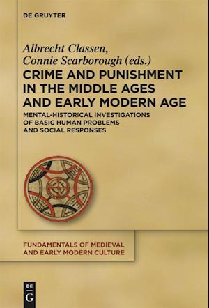 Crime and Punishment in the Middle Ages and Early Modern Age