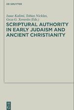 Scriptural Authority in Early Judaism and Ancient Christianity