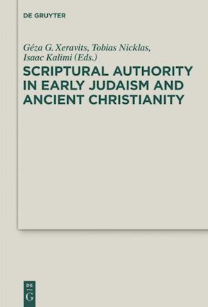 Scriptural Authority in Early Judaism and Ancient Christianity