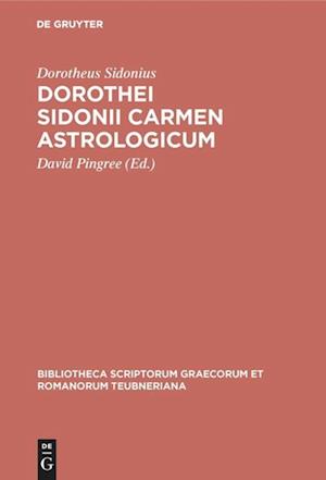 Dorothei Sidonii carmen astrologicum