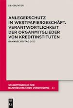 Anlegerschutz im Wertpapiergeschäft. Verantwortlichkeit der Organmitglieder von Kreditinstituten