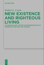 New Existence and Righteous Living
