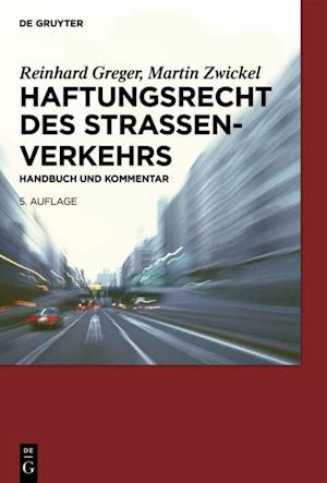 Haftungsrecht des Straßenverkehrs