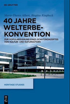 40 Jahre Welterbekonvention