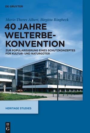 40 Jahre Welterbekonvention