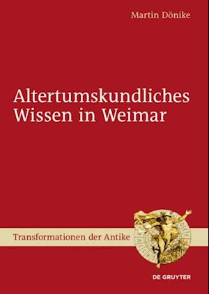 Altertumskundliches Wissen in Weimar