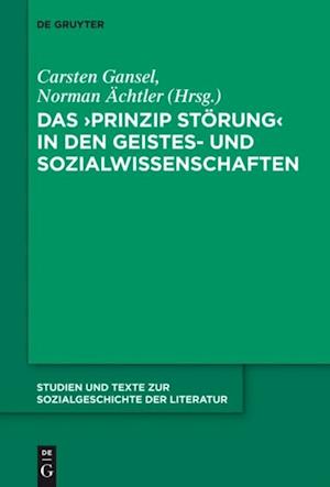 Das ''Prinzip Störung'' in den Geistes- und Sozialwissenschaften