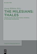 The Milesians 1. Thales