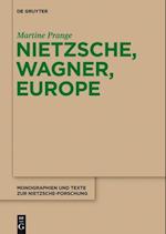 Nietzsche, Wagner, Europe
