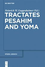 Tractates Pesahim and Yoma