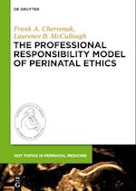 Professional Responsibility Model of Perinatal Ethics