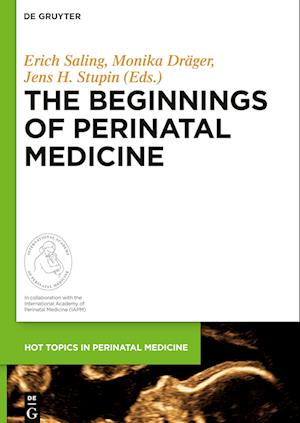 The Beginnings of Perinatal Medicine