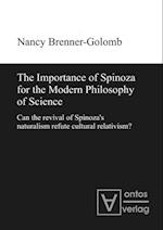 The Importance of Spinoza for the Modern Philosophy of Science