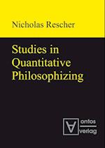 Studies in Quantitative Philosophizing