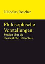 Philosophische Vorstellungen