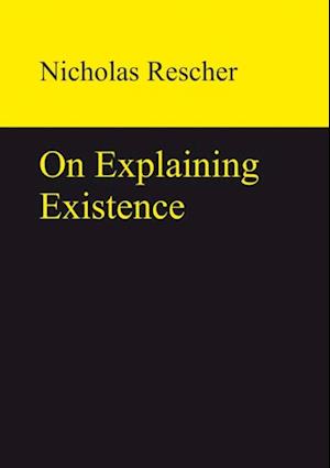 On Explaining Existence