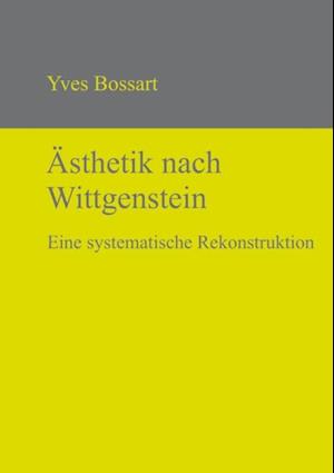 Ästhetik nach Wittgenstein