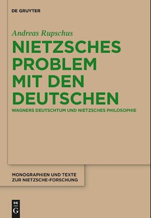 Nietzsches Problem Mit Den Deutschen