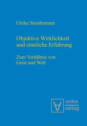 Objektive Wirklichkeit und sinnliche Erfahrung