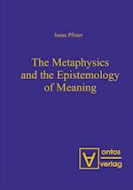 Metaphysics and the Epistemology of Meaning