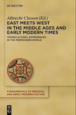 East Meets West in the Middle Ages and Early Modern Times