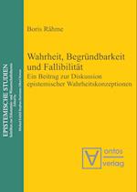 Wahrheit, Begründbarkeit und Fallibilität