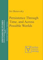 Persistence Through Time, and Across Possible Worlds