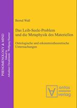 Das Leib-Seele-Problem und die Metaphysik des Materiellen